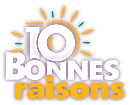 10 bonnes raisons